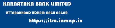 KARNATAKA BANK LIMITED  UTTARAKHAND UDHAM SINGH NAGAR    ifsc code